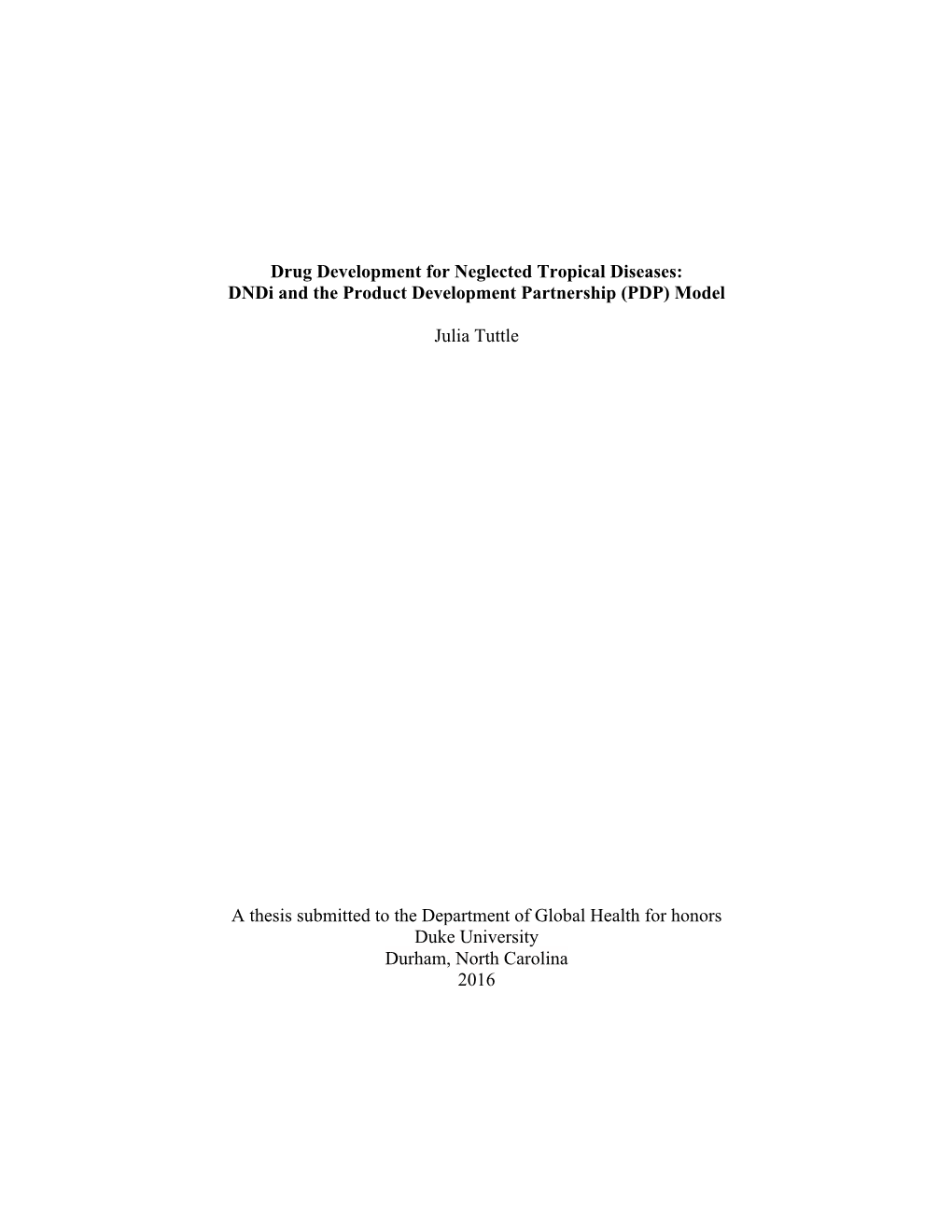 Drug Development for Neglected Tropical Diseases: Dndi and the Product Development Partnership (PDP) Model