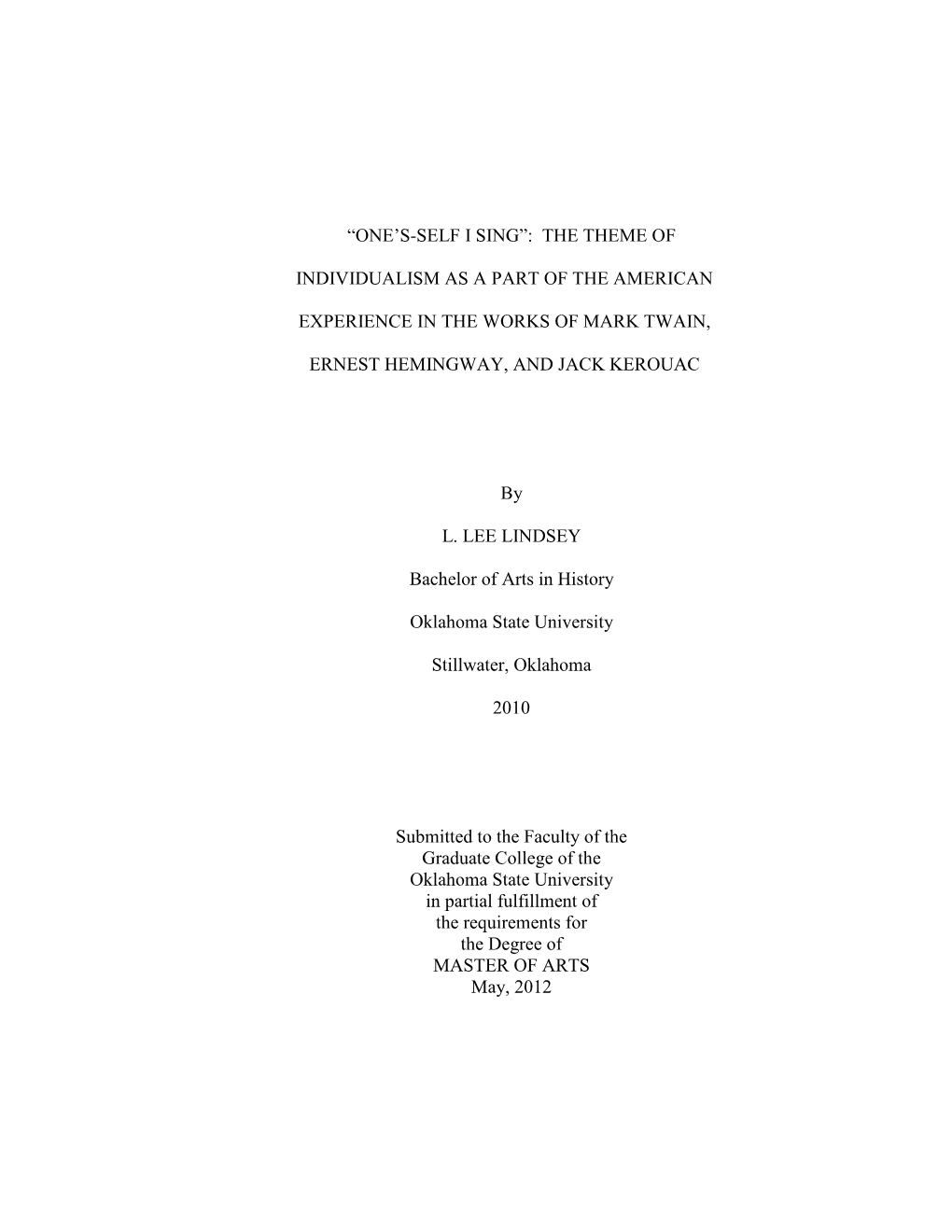 “One's-Self I Sing”: the Theme of Individualism As a Part of the American Experience in the Works of Mark Twain, Ernest H