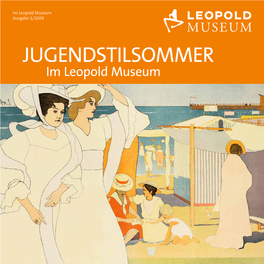 JUGENDSTILSOMMER Im Leopold Museum EDITORIAL