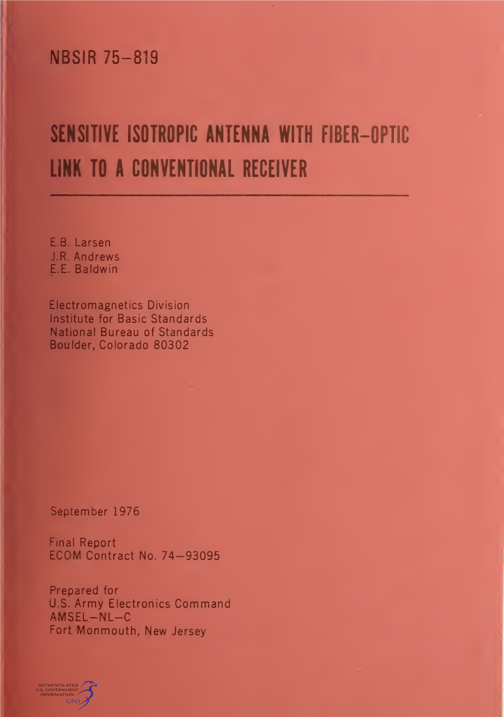 Sensitive Isotropic Antenna with Fiber-Optic Link to a Conventional Receiver