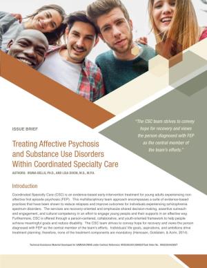 Treating Affective Psychosis and Substance Use Disorders Within