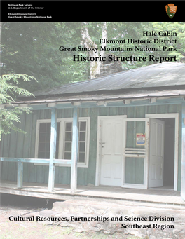 Historic Structure Report: Hale Cabin, Elkmont Historic District, Great Smoky Mountains National Park List of Figures