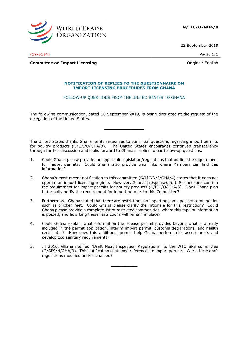 G/LIC/Q/GHA/4 23 September 2019 (19-6114) Page: 1/1 Committee on Import Licensing Original: English NOTIFICATION of REPLIES to T