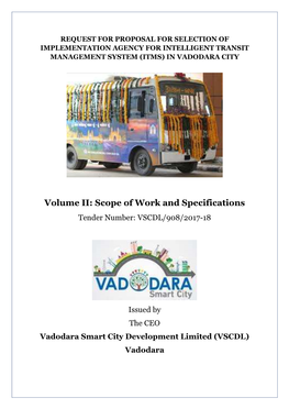 Volume II: Scope of Work and Specifications Tender Number: VSCDL/908/2017-18