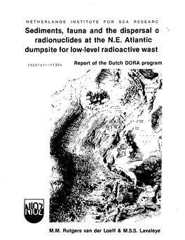 Sediments, Fauna and the Dispersal O Radionuclides at the N.E. Atlantic Dumpsite for Low-Level Radioactive Wast