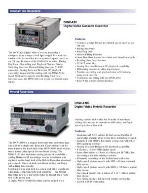 Betacam SX Recorders Hybrid Recorders DNW-A100 Digital Video