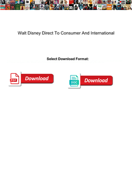 Walt Disney Direct to Consumer and International