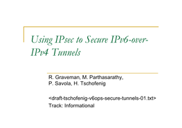 Using Ipsec to Secure Ipv6-Over- Ipv4 Tunnels