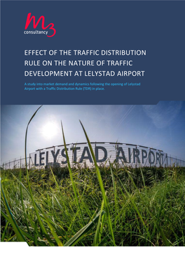 Effect of the Traffic Distribution Rule on the Nature of Traffic Development at Lelystad Airport