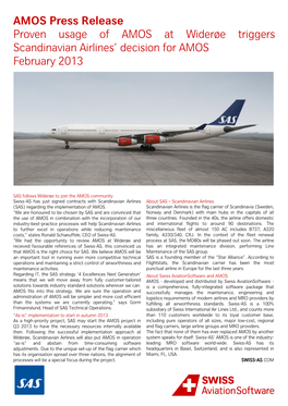 AMOS Press Release Proven Usage of AMOS at Widerøe Triggers Scandinavian Airlines’ Decision for AMOS February 2013