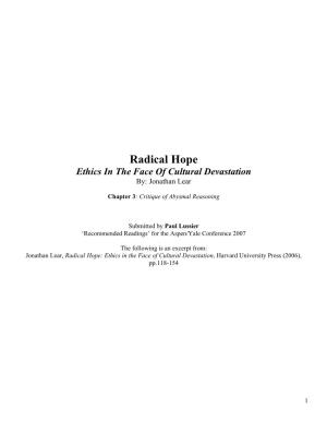 Radical Hope Ethics in the Face of Cultural Devastation By: Jonathan Lear