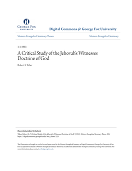 A Critical Study of the Jehovah's Witnesses Doctrine of God Robert S