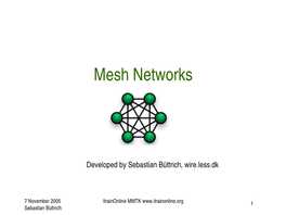 Mesh Networks