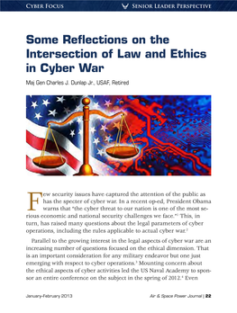 Some Reflections on the Intersection of Law and Ethics in Cyber War Maj Gen Charles J