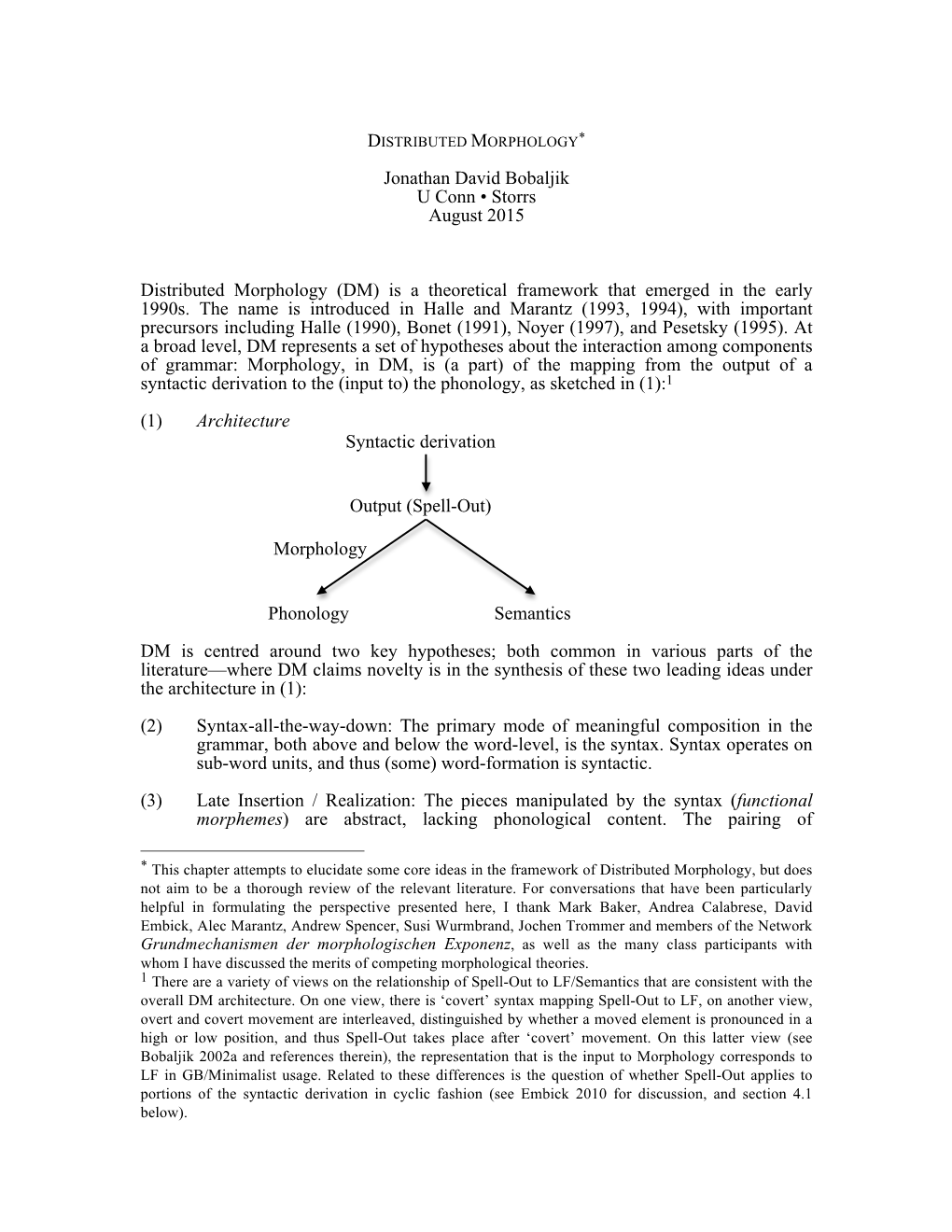 DISTRIBUTED MORPHOLOGY* Jonathan David Bobaljik U Conn • Storrs August 2015