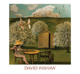 DAVID INSHAW DAVID INSHAW Recent Paintings and Works on Paper