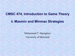 8. Maxmin and Minmax Strategies