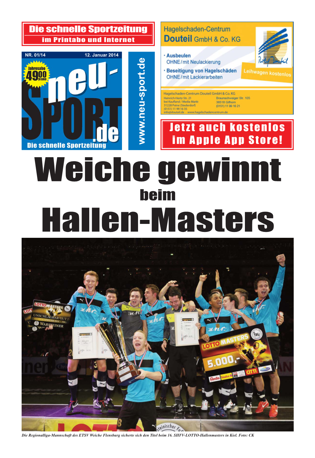 Weiche Gewinnt Hallen-Masters