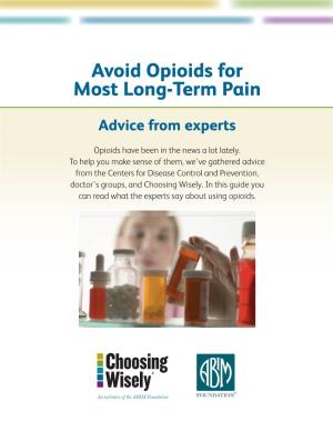 Avoid Opioids for Most Long-Term Pain
