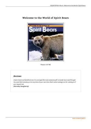 Download Book ^ Welcome to the World of Spirit Bears