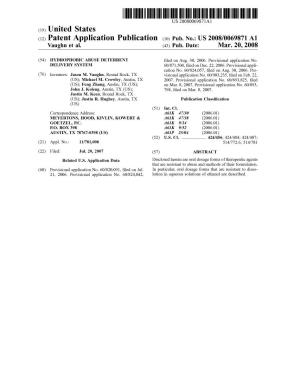 (12) Patent Application Publication (10) Pub. No.: US 2008/0069871 A1 Vaughn Et Al