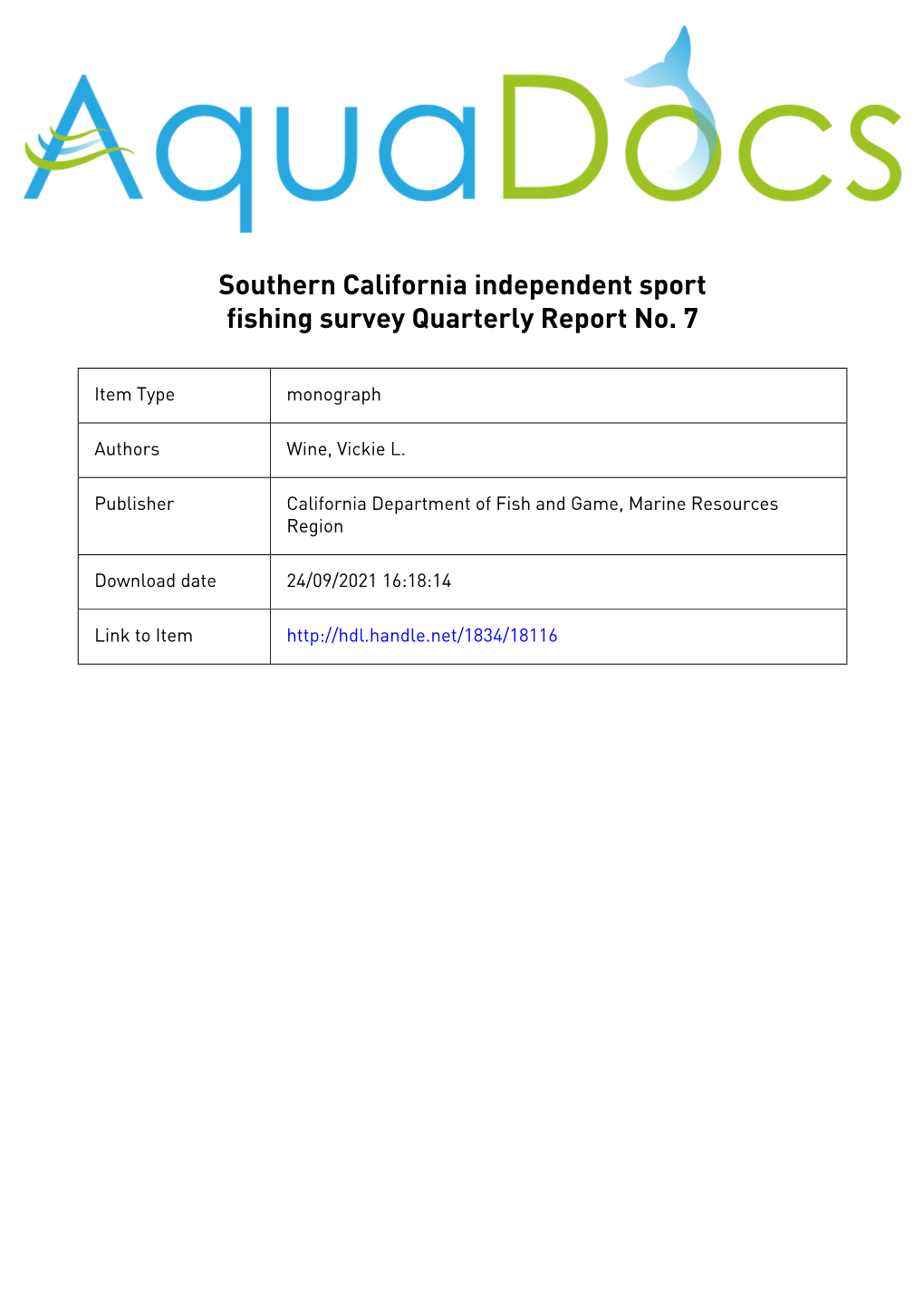 State of California the Resources Agency DEPARTMENT of FISH and G M , SOUTHERN CALIFORNIA INDEPENDENT SPORT FISHING SURVEY QUART