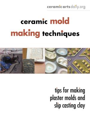 Ceramic Mold Making Techniques