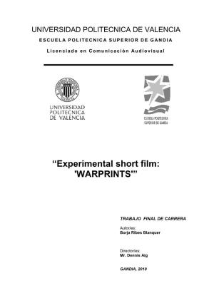 “Experimental Short Film: 'WARPRINTS'”