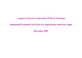 Imagining Feminist Futures After COVID-19 Workshop International