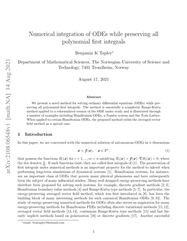 Numerical Integration of Odes While Preserving All Polynomial First