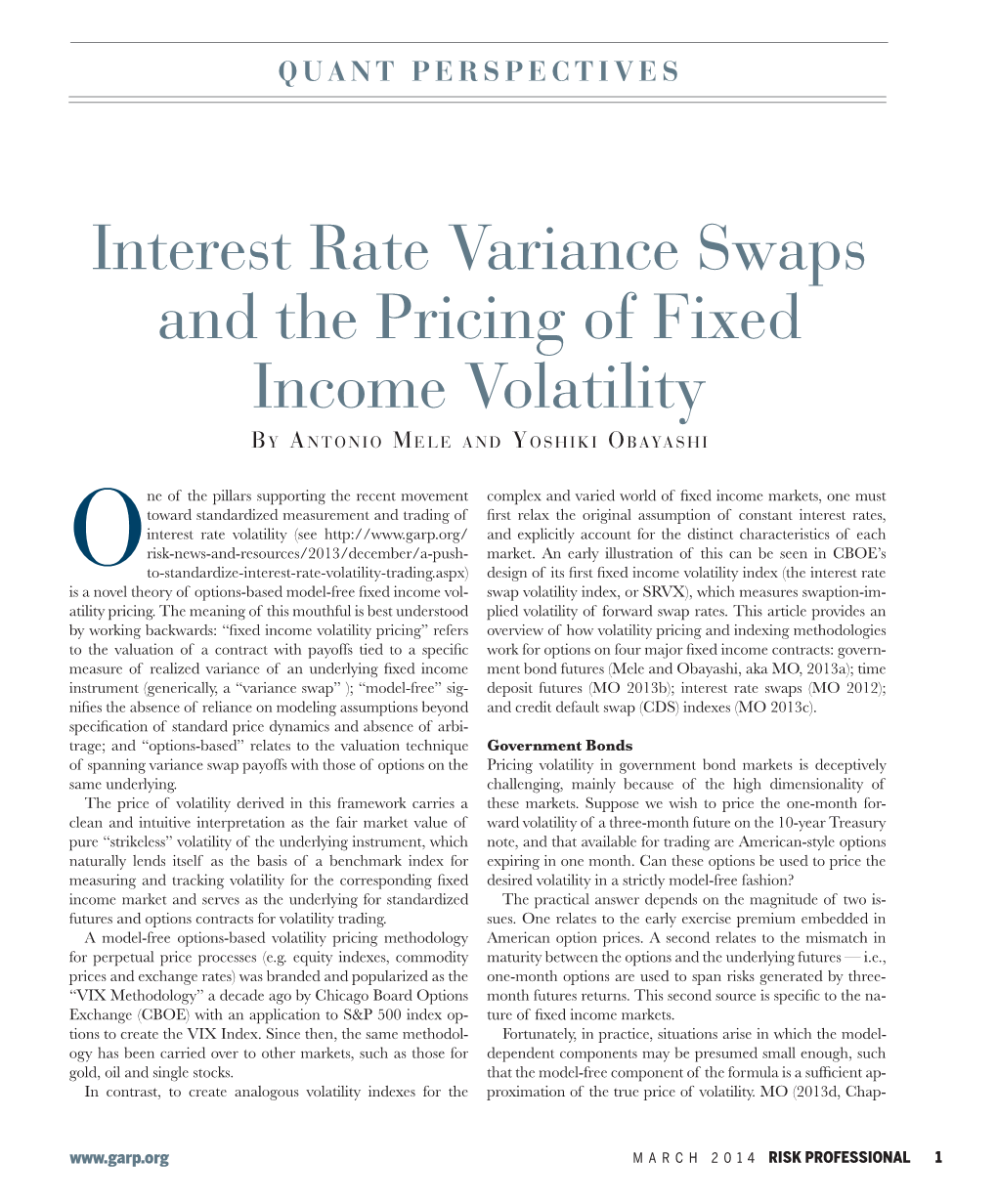 Interest Rate Variance Swaps and the Pricing of Fixed Income Volatility B Y ANTONIO MELE a ND Y OSHIKI O BAYA SHI