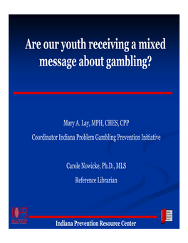 Are Our Youth Receiving a Mixed Message About Gambling?