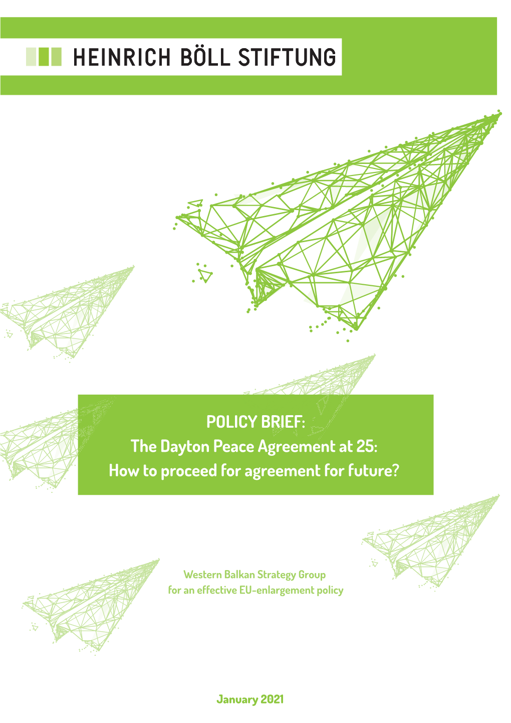 The Dayton Peace Agreement at 25: How to Proceed for Agreement for Future?