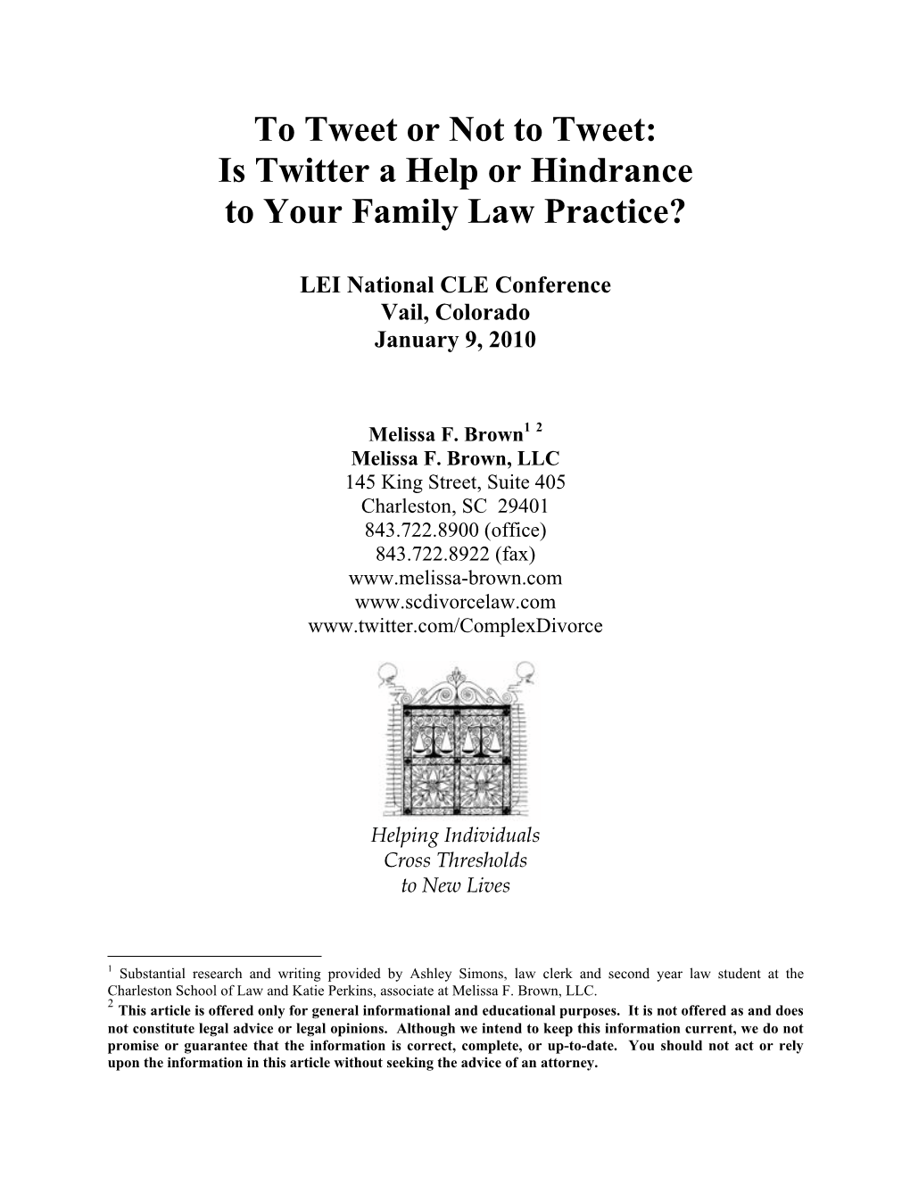 To Tweet Or Not to Tweet: Is Twitter a Help Or Hindrance to Your Family Law Practice?