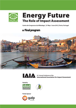 Energy Future Iaia12 Porto●Portugal the Role of Impact Assessment