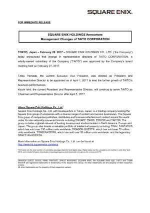SQUARE ENIX HOLDINGS Announces Management Changes of TAITO CORPORATION