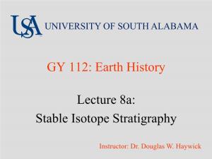 GY 112: Earth History Lecture 8A: Stable Isotope Stratigraphy