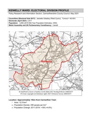 KIDWELLY WARD: ELECTORAL DIVISION PROFILE Policy Research and Information Section, Carmarthenshire County Council, May 2021