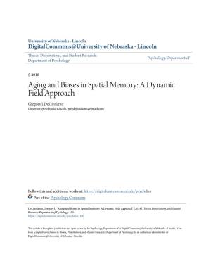 Aging and Biases in Spatial Memory: a Dynamic Field Approach Gregory J