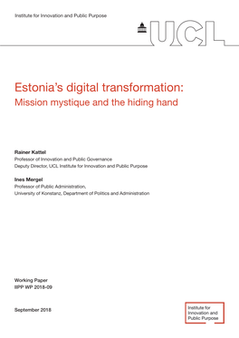 Estonia's Digital Transformation: Mission Mystique and the Hiding Hand