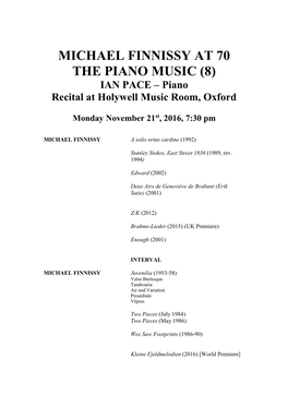 MICHAEL FINNISSY at 70 the PIANO MUSIC (8) IAN PACE – Piano Recital at Holywell Music Room, Oxford