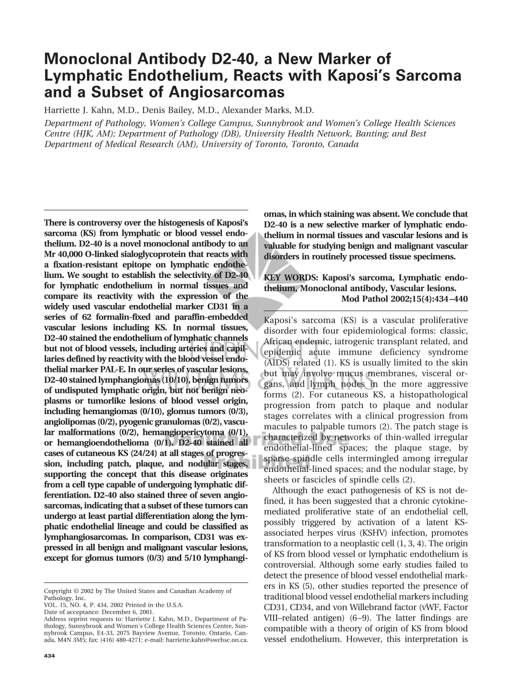 Monoclonal Antibody D2-40, a New Marker of Lymphatic Endothelium, Reacts with Kaposi’S Sarcoma and a Subset of Angiosarcomas Harriette J