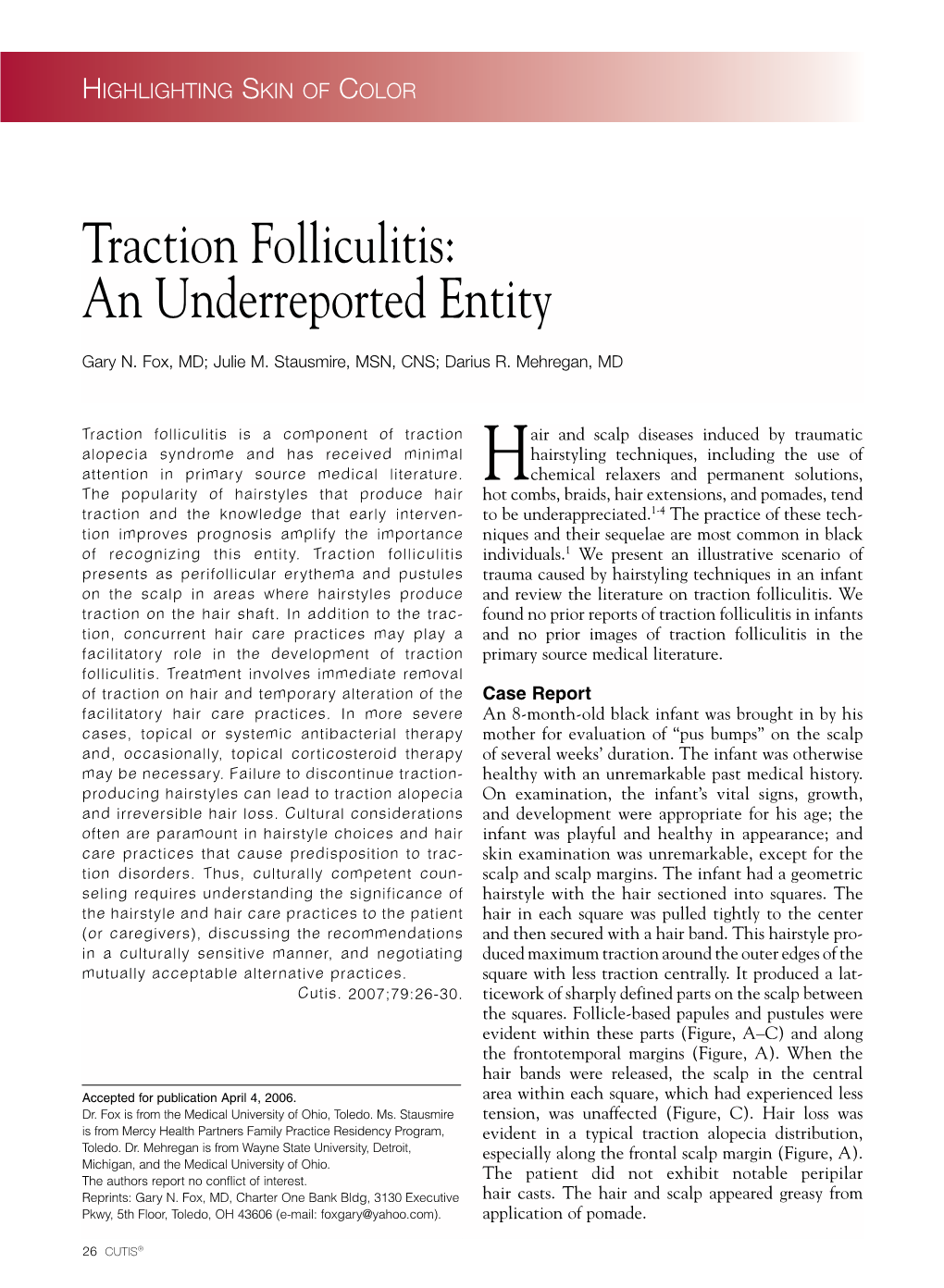 Traction Folliculitis: an Underreported Entity