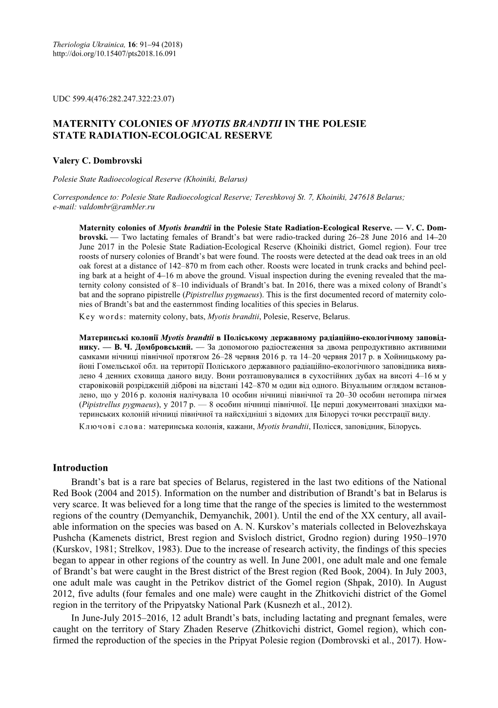 MATERNITY COLONIES of MYOTIS BRANDTII in the POLESIE STATE RADIATION-ECOLOGICAL RESERVE Introduction