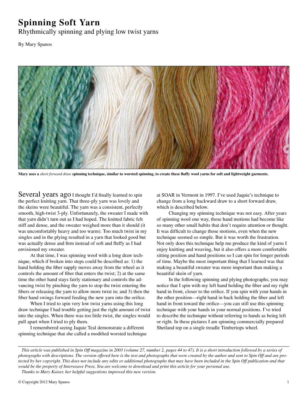 Spinning Soft Yarn Rhythmically Spinning and Plying Low Twist Yarns