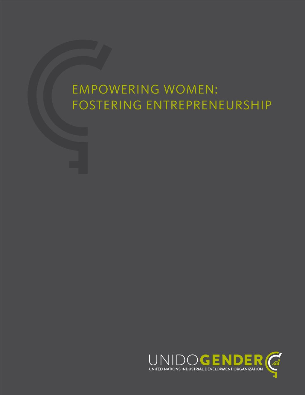 Empowering Women: Fostering Entrepreneurship Empowering Women – Fostering Entrepreneurship