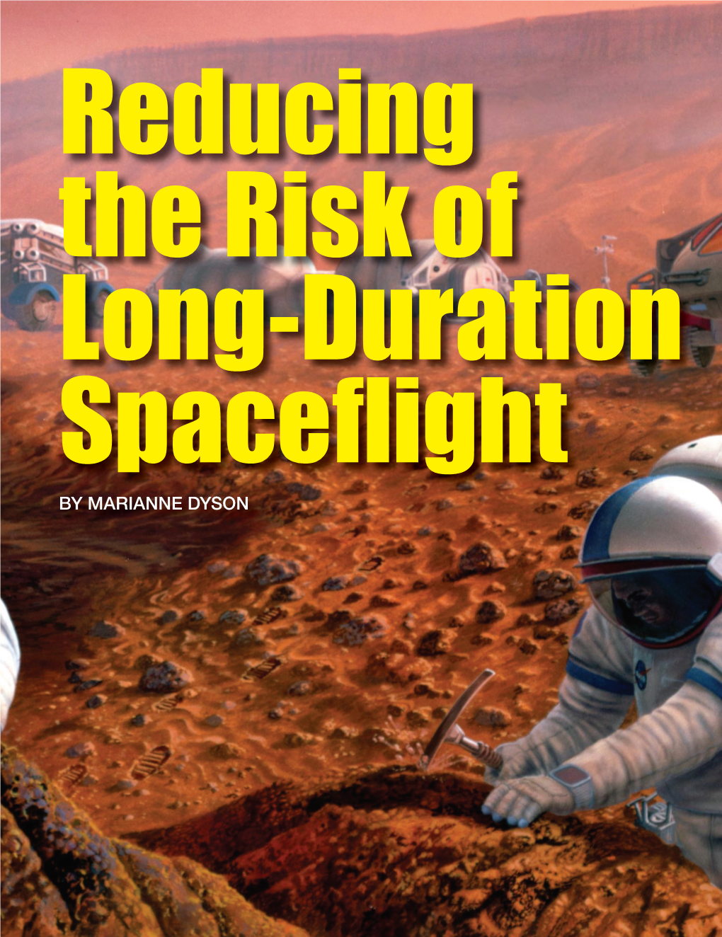 Reducing the Risk of Long Duration Spaceflight