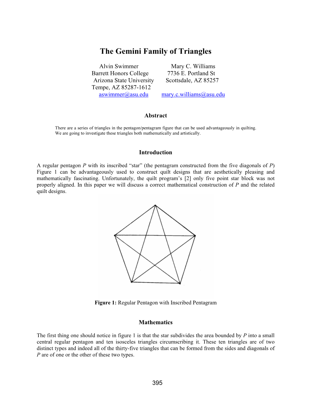 The Gemini Family of Triangles