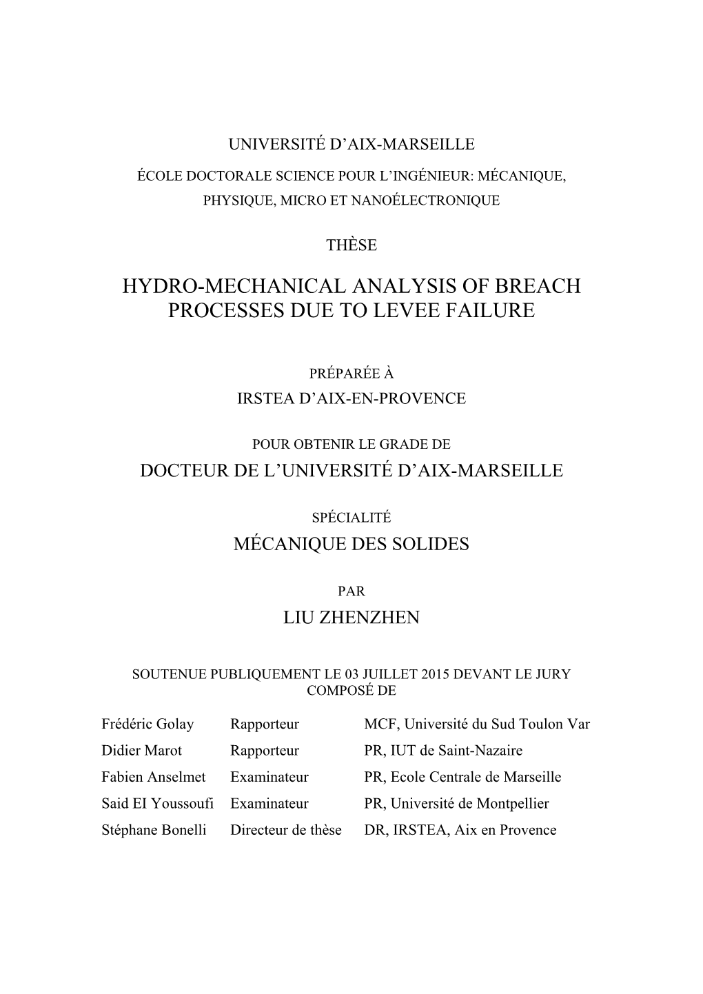 Hydro-Mechanical Analysis of Breach Processes Due to Levee Failure