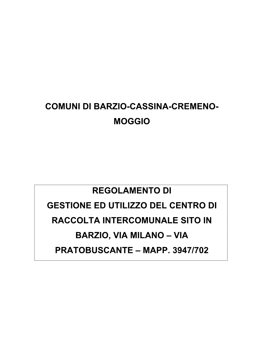 Comuni Di Barzio-Cassina-Cremeno- Moggio